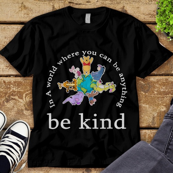 Disney Winnie The Pooh & Friends In A World You Can Be Anything Be Kind Unisex - Picture 1 of 2